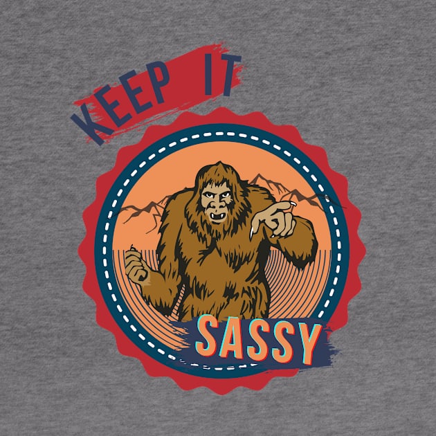 Keep It Sassy by Not Your Average Store